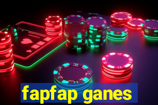 fapfap ganes